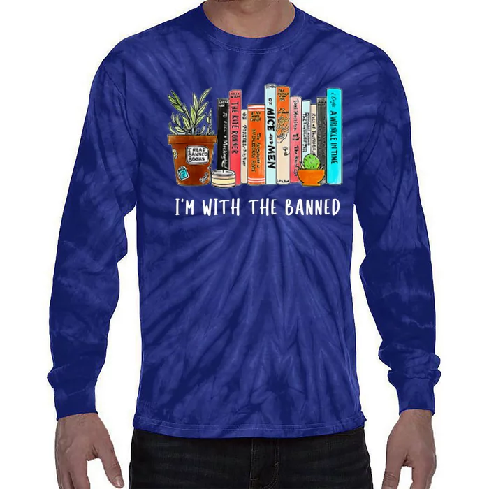 I'm With The Banned Books I Read Banned Books Lovers Tie-Dye Long Sleeve Shirt