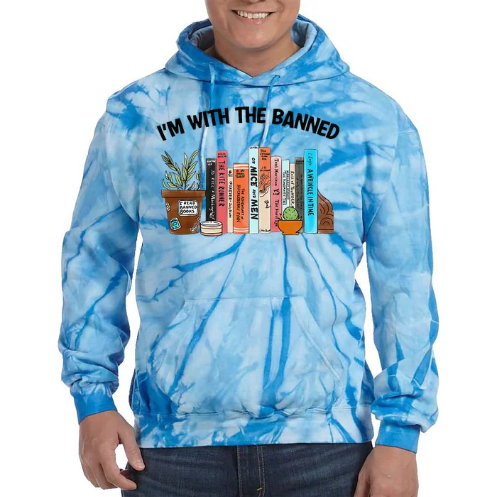 I'm With The Banned Funny Book Readers I Read Banned Books Tie Dye Hoodie