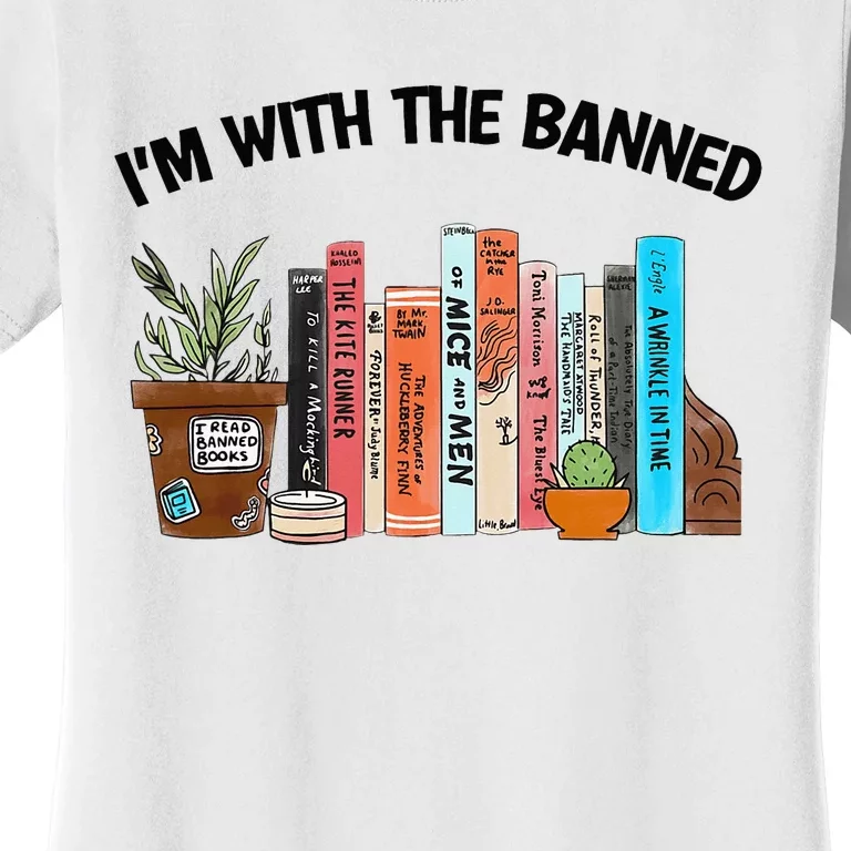 I'm With The Banned Funny Book Readers I Read Banned Books Women's T-Shirt