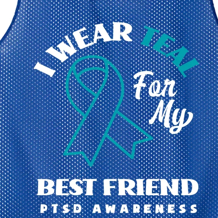 I Wear Teal For My Best Friend Ptsd Awareness Great Gift Mesh Reversible Basketball Jersey Tank