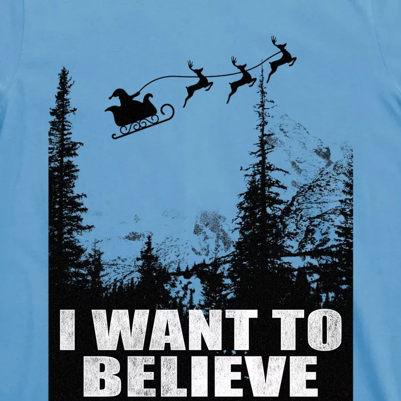 I Want To Believe Funny Christmas Great Gift T-Shirt