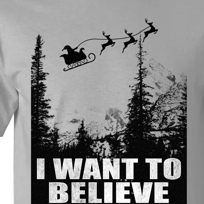 I Want To Believe Funny Christmas Great Gift Tall T-Shirt