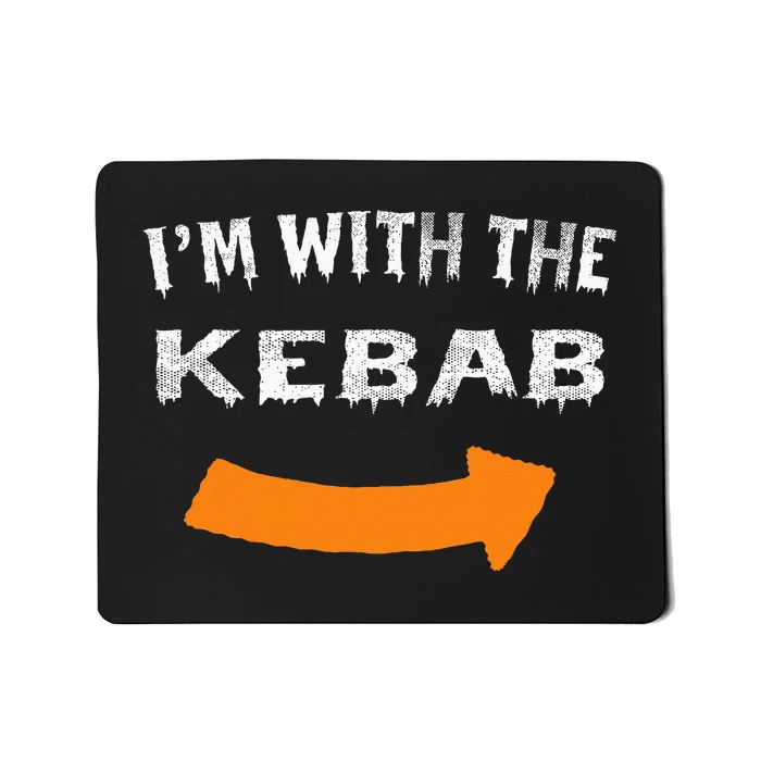 Im With The Kebab Funny Lazy Halloween Costume Mousepad