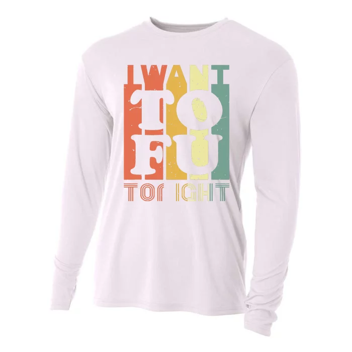 I Want Tofu Tonight Retro Funny Vegan Vegetarian Cooling Performance Long Sleeve Crew