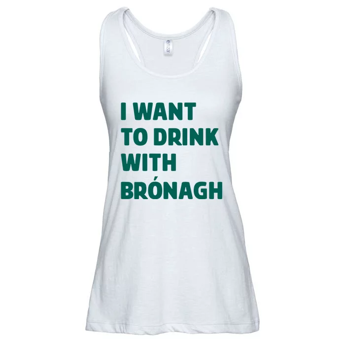 I Want To Drink With Bronagh Ladies Essential Flowy Tank