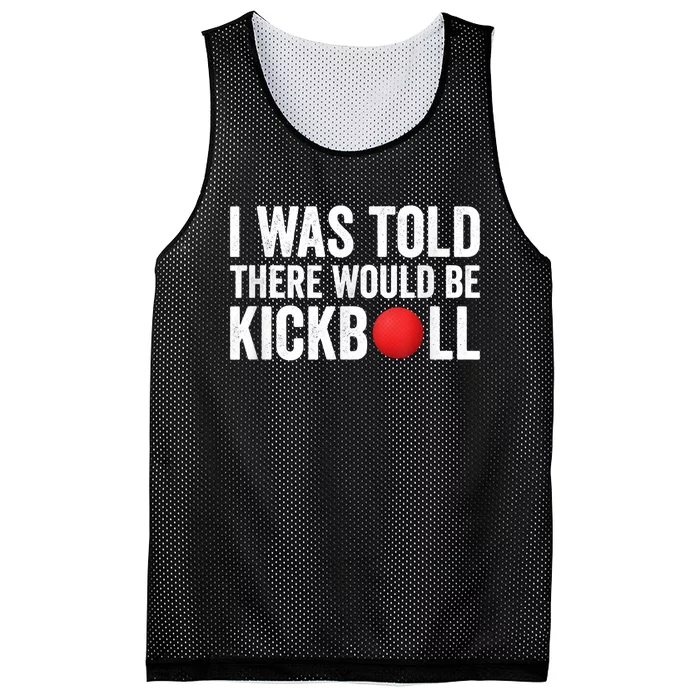 I Was Told There Would Be Kickball Mesh Reversible Basketball Jersey Tank