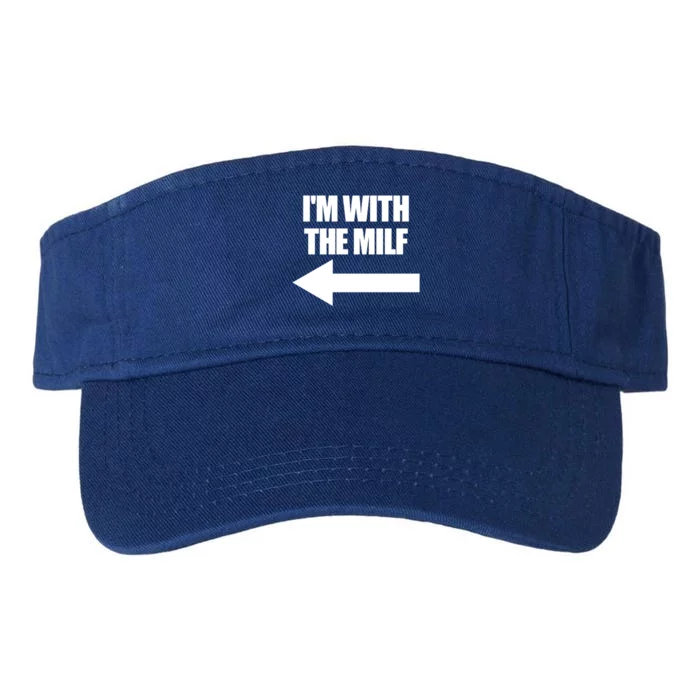 Im With The Milf Red Heart Pointing Arrow Love Hot Milf Gift Valucap Bio-Washed Visor