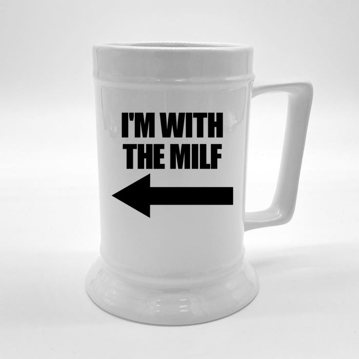 Im With The Milf Red Heart Pointing Arrow Love Hot Milf Gift Front & Back Beer Stein