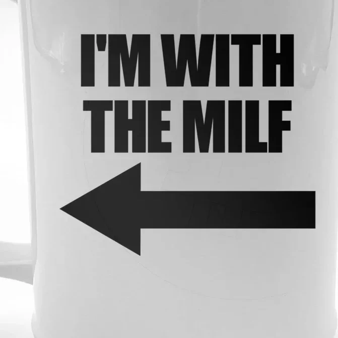 Im With The Milf Red Heart Pointing Arrow Love Hot Milf Gift Front & Back Beer Stein