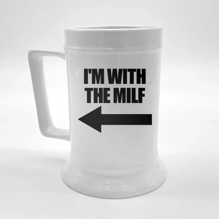 Im With The Milf Red Heart Pointing Arrow Love Hot Milf Gift Front & Back Beer Stein