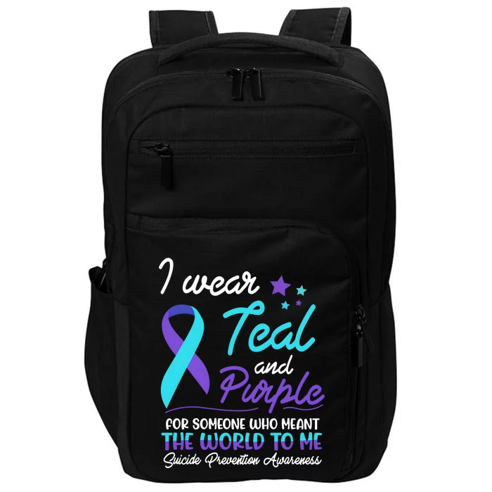 I Wear Teal And Purple The World To Me Suicide Prevention Awareness Impact Tech Backpack