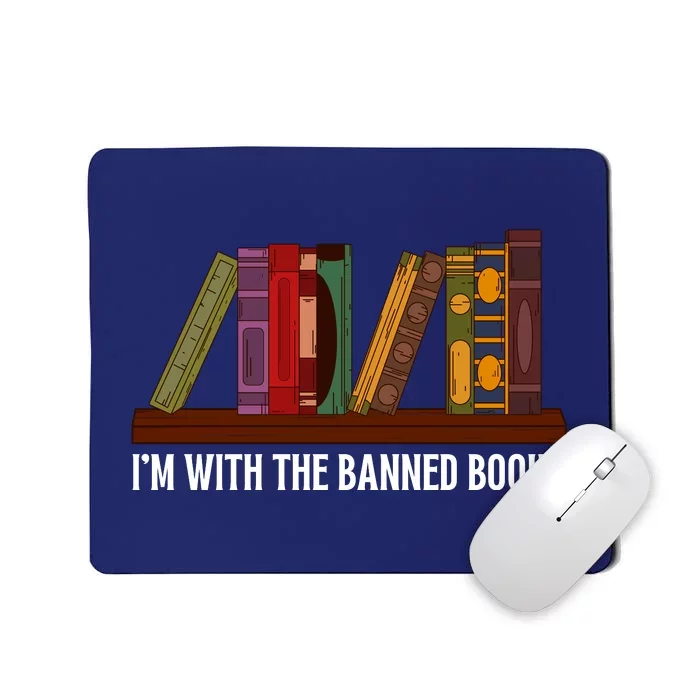 I'm With The Banned Books Design For A Literature Teacher Mousepad