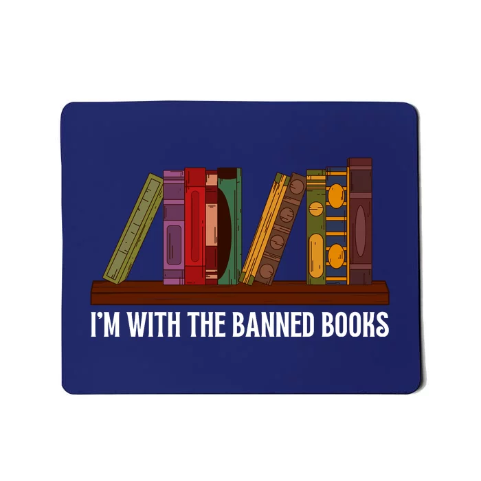 I'm With The Banned Books Design For A Literature Teacher Mousepad