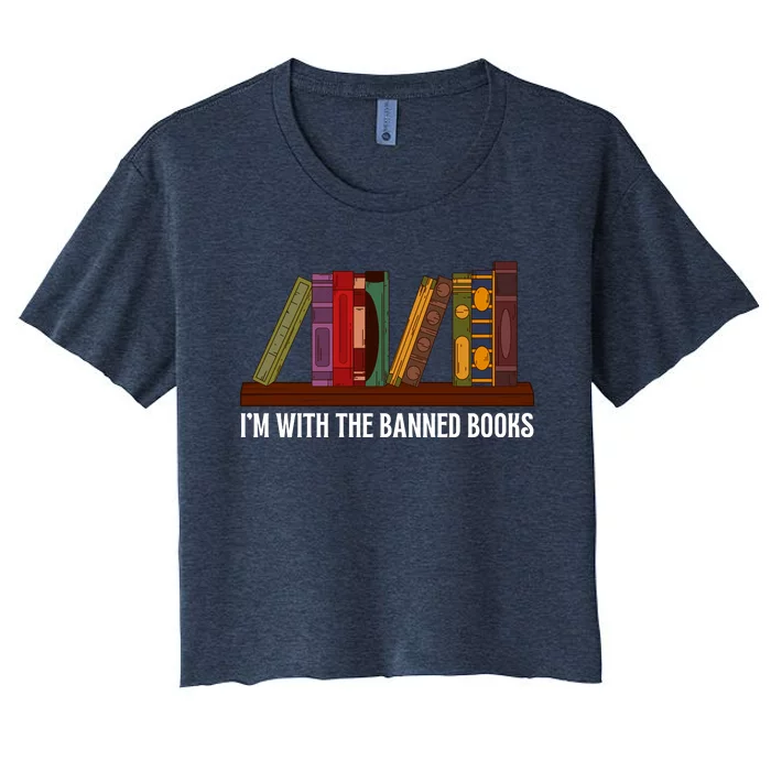 I'm With The Banned Books Design For A Literature Teacher Women's Crop Top Tee