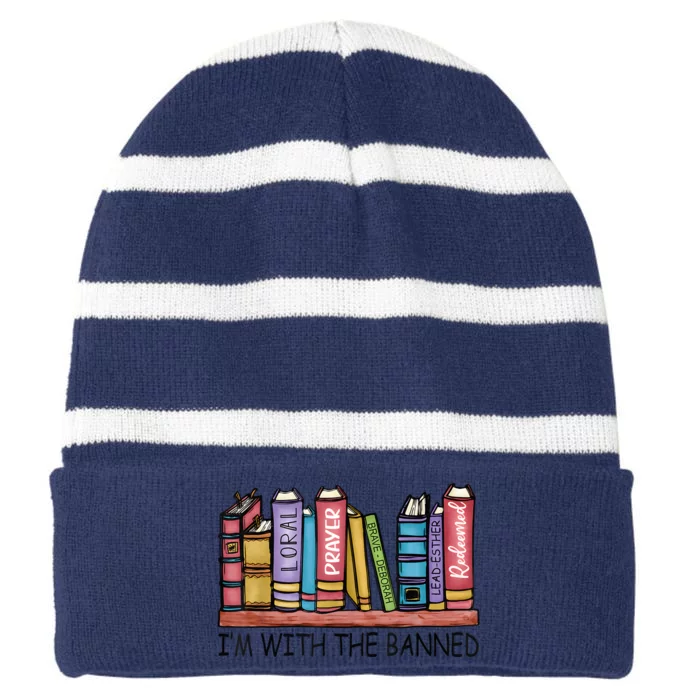 Im With The Banned Funny Book Readers I Read Banned Books Striped Beanie with Solid Band