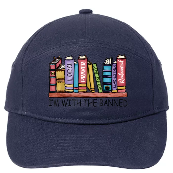 Im With The Banned Funny Book Readers I Read Banned Books 7-Panel Snapback Hat