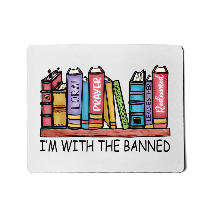 Im With The Banned Funny Book Readers I Read Banned Books Mousepad