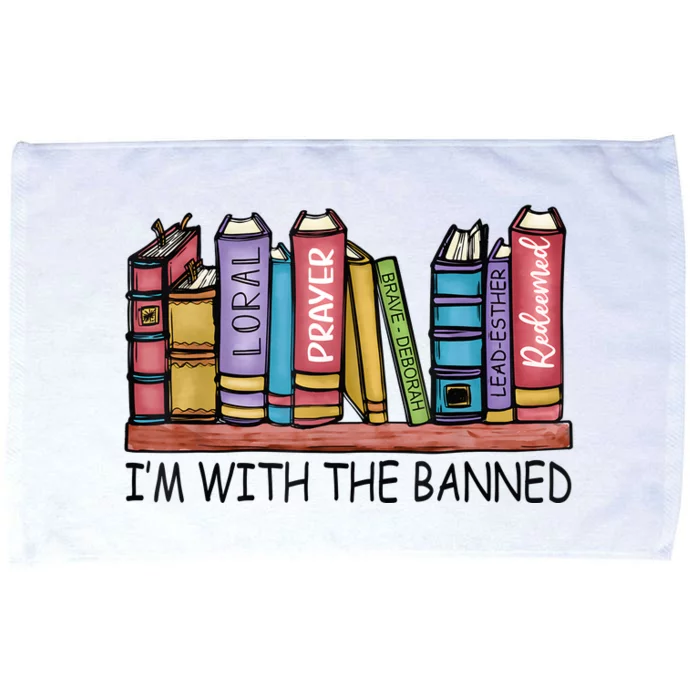 Im With The Banned Funny Book Readers I Read Banned Books Microfiber Hand Towel