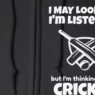 I Was Thinking About Cricket Sport Ball Game Full Zip Hoodie