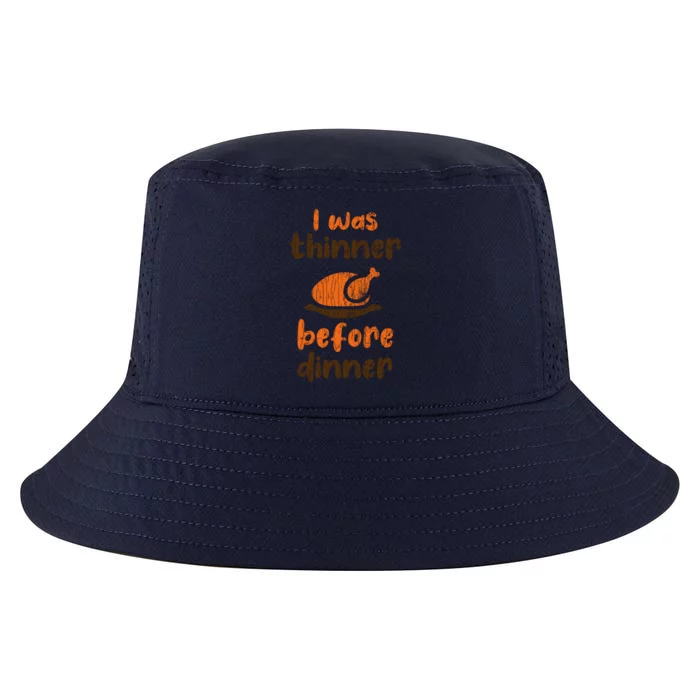 I Was Thinner Before Dinner Fun Thanksgiving Turkey Graphic Gift Cool Comfort Performance Bucket Hat