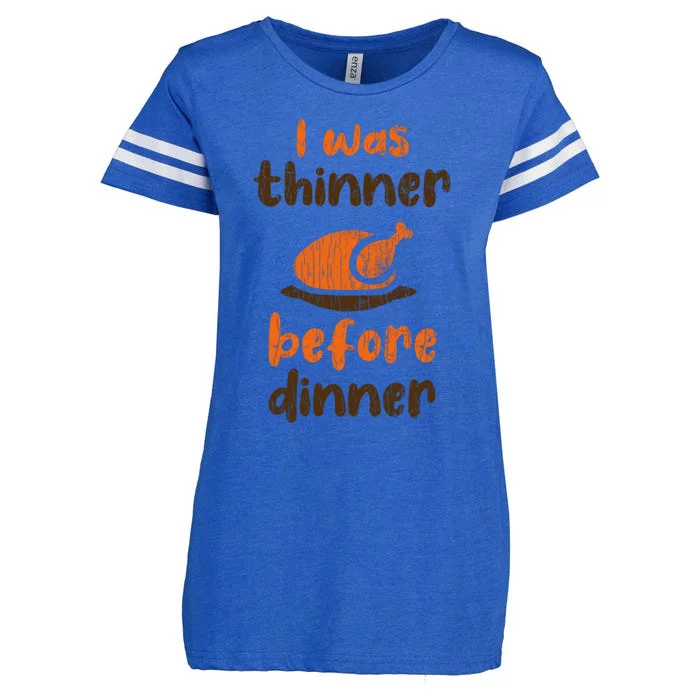 I Was Thinner Before Dinner Fun Thanksgiving Turkey Graphic Gift Enza Ladies Jersey Football T-Shirt