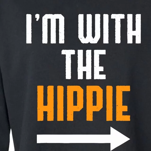 Im With The Hippie Costume Funny Halloween Couple Cropped Pullover Crew