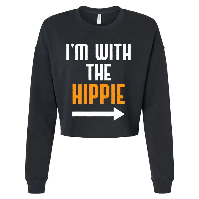 Im With The Hippie Costume Funny Halloween Couple Cropped Pullover Crew