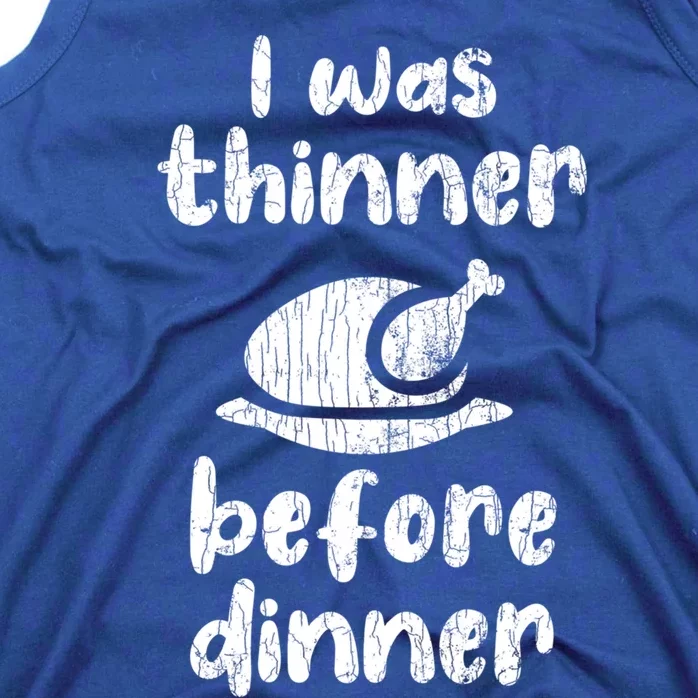 I Was Thinner Before Dinner Fun Thanksgiving Turkey Graphic Gift Tank Top