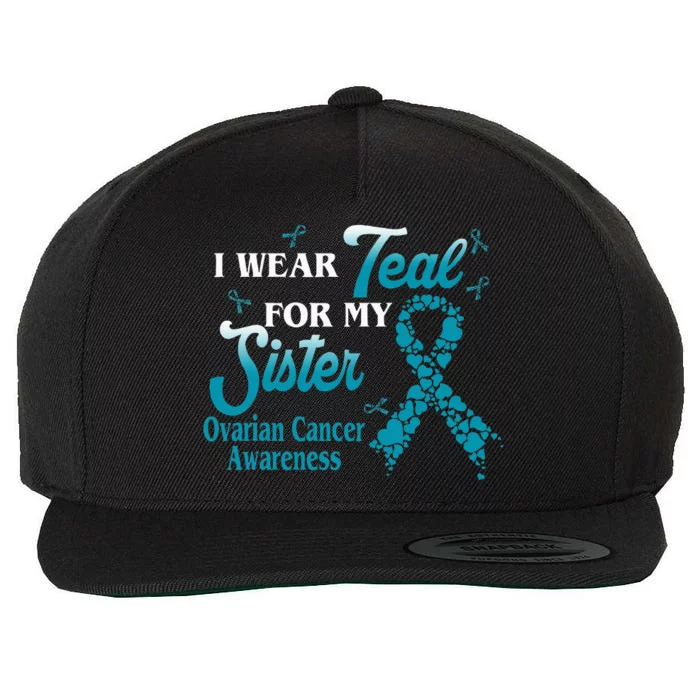 I Wear Teal For My Sister Ovarian Cancer Blue Ribbon Wool Snapback Cap