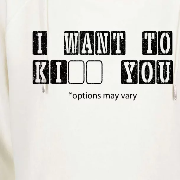 I Want To Options Mary Vary Funny Womens Funnel Neck Pullover Hood