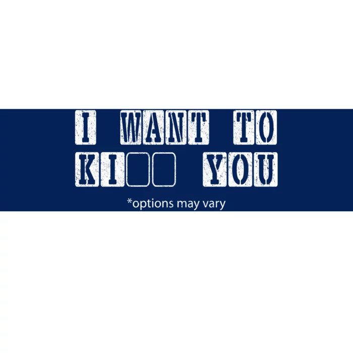 I Want To Options Mary Vary Funny Bumper Sticker