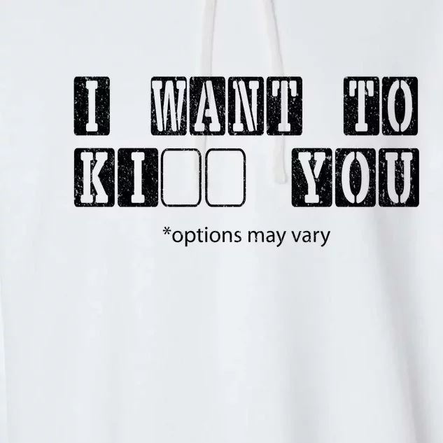 I Want To Options Mary Vary Funny Garment-Dyed Fleece Hoodie