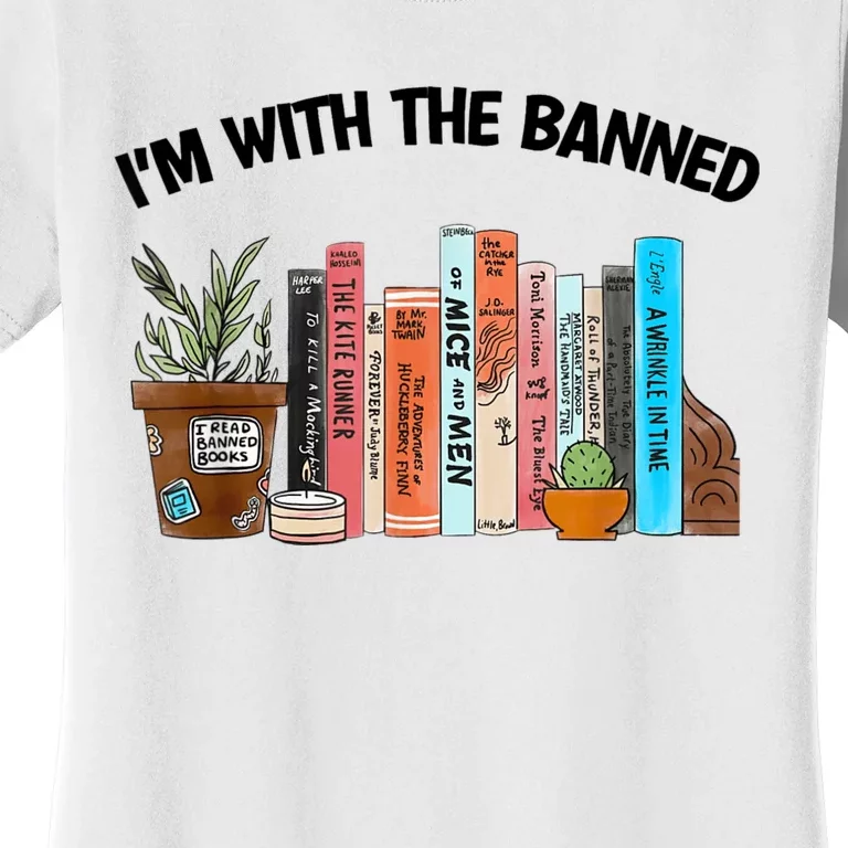 I'm With The Banned Funny Book Readers I Read Banned Books Women's T-Shirt