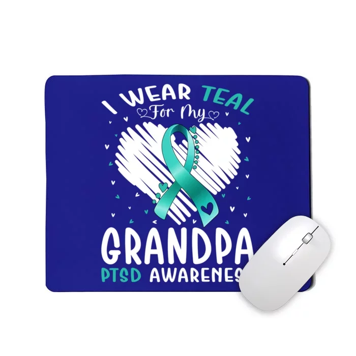 I Wear Teal For My Grandpa Ptsd Awareness Ribbon Gift Mousepad