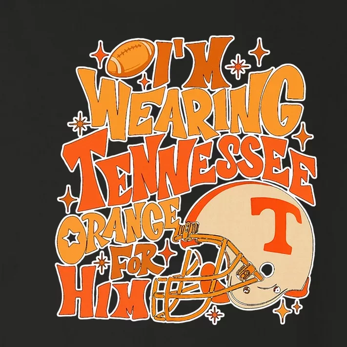 IM Wearing Tennessee Orange For Him Toddler Long Sleeve Shirt