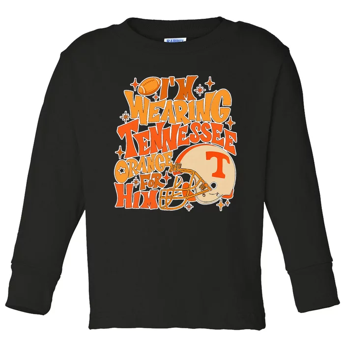 IM Wearing Tennessee Orange For Him Toddler Long Sleeve Shirt