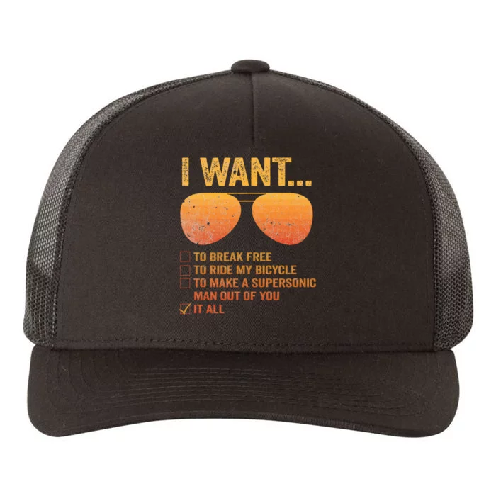 I Want To Break Free Ride My Bicycle It All Make Supersonic Yupoong Adult 5-Panel Trucker Hat