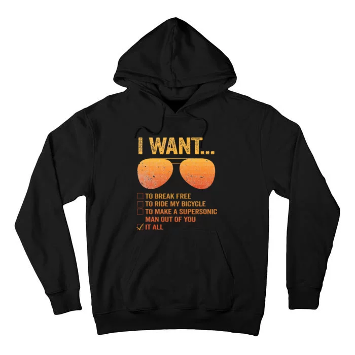 I Want To Break Free Ride My Bicycle It All Make Supersonic Tall Hoodie