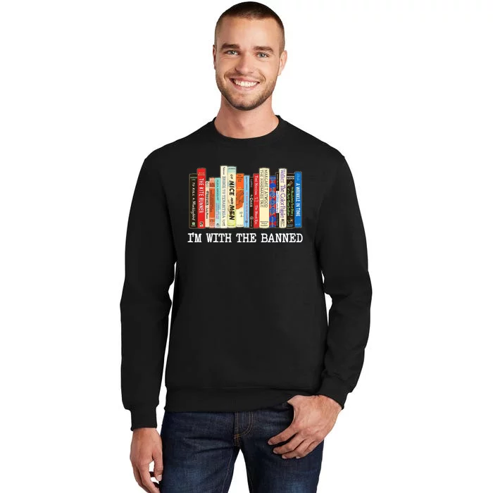 IM With The Banned Banned Books Reading Books Tall Sweatshirt