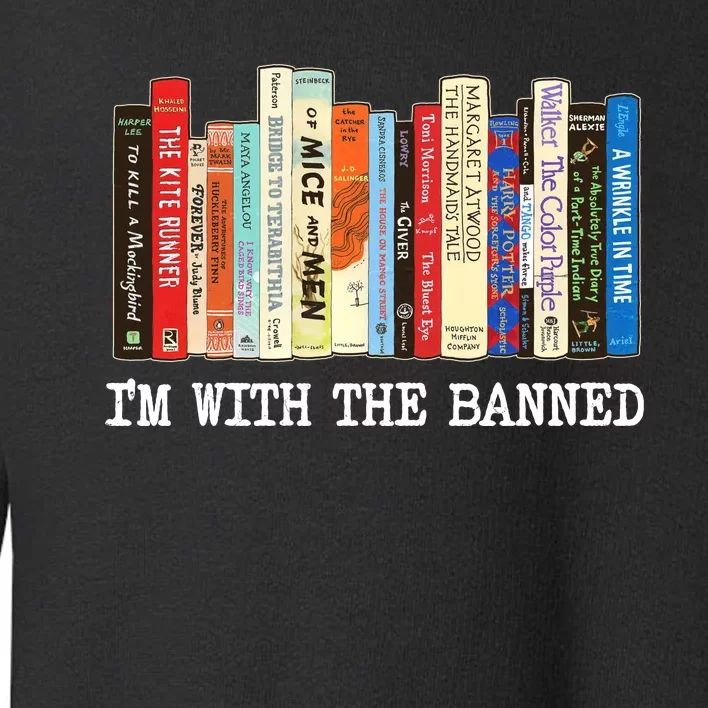 IM With The Banned Banned Books Reading Books Toddler Sweatshirt