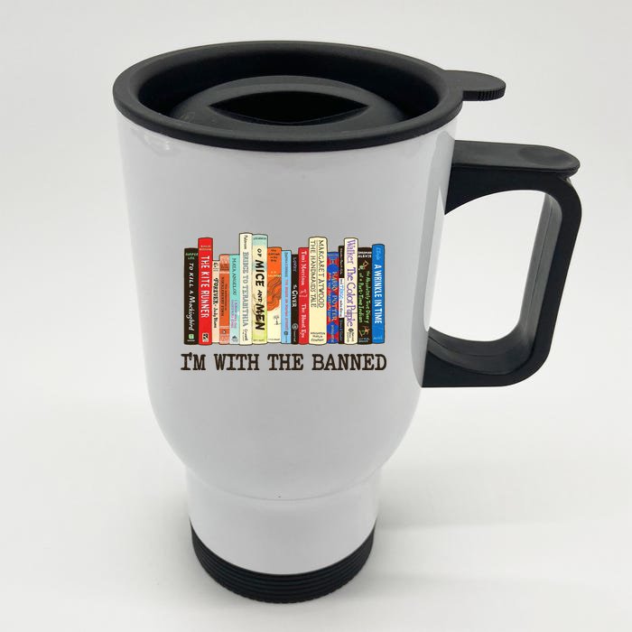 IM With The Banned Banned Books Reading Books Front & Back Stainless Steel Travel Mug