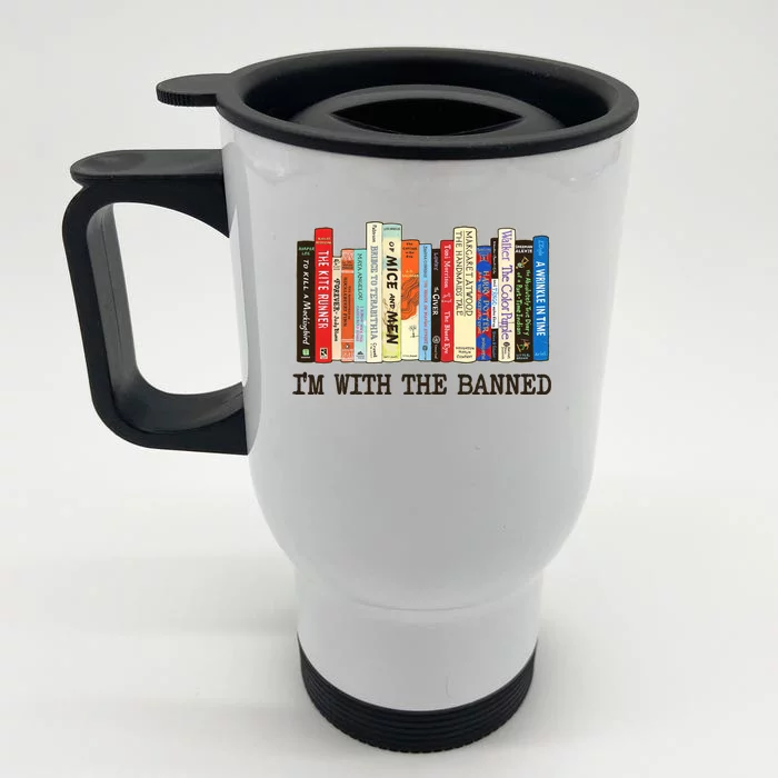 IM With The Banned Banned Books Reading Books Front & Back Stainless Steel Travel Mug