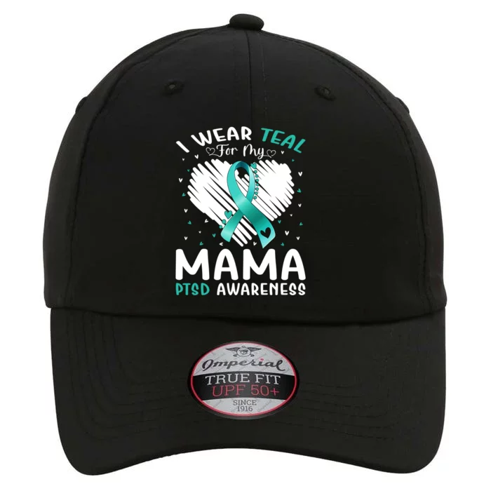 I Wear Teal For My Mama Ptsd Awareness Ribbon Gift The Original Performance Cap