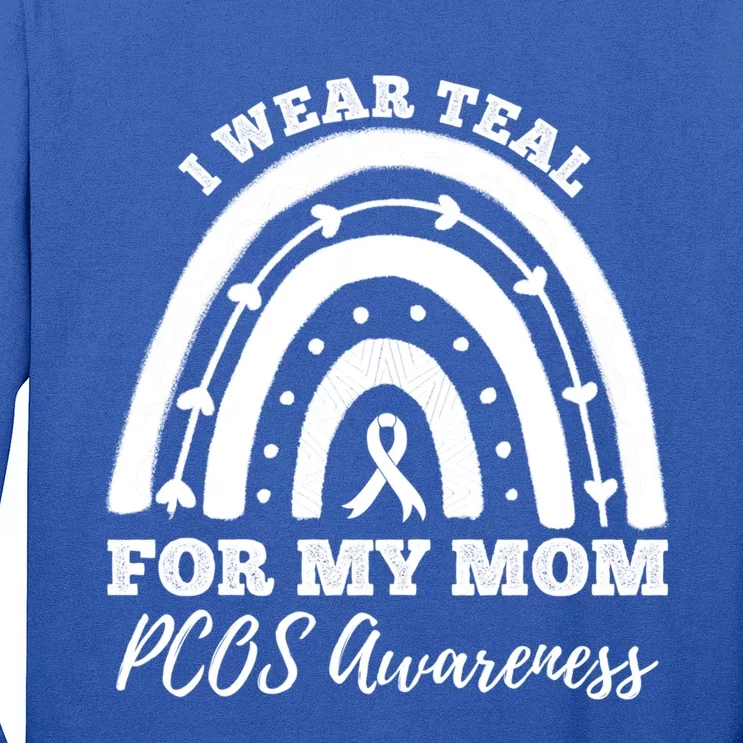 I Wear Teal For My Mom Pcos Awareness Rainbow Gift Long Sleeve Shirt