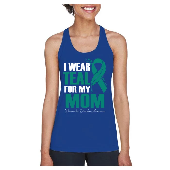 I Wear Teal For My Mom Dissociative Disorders Awareness Gift Women's Racerback Tank