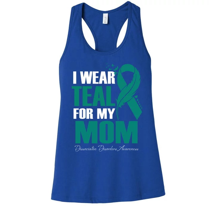 I Wear Teal For My Mom Dissociative Disorders Awareness Gift Women's Racerback Tank