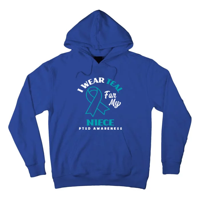 I Wear Teal For My Niece Ptsd Awareness Gift Tall Hoodie