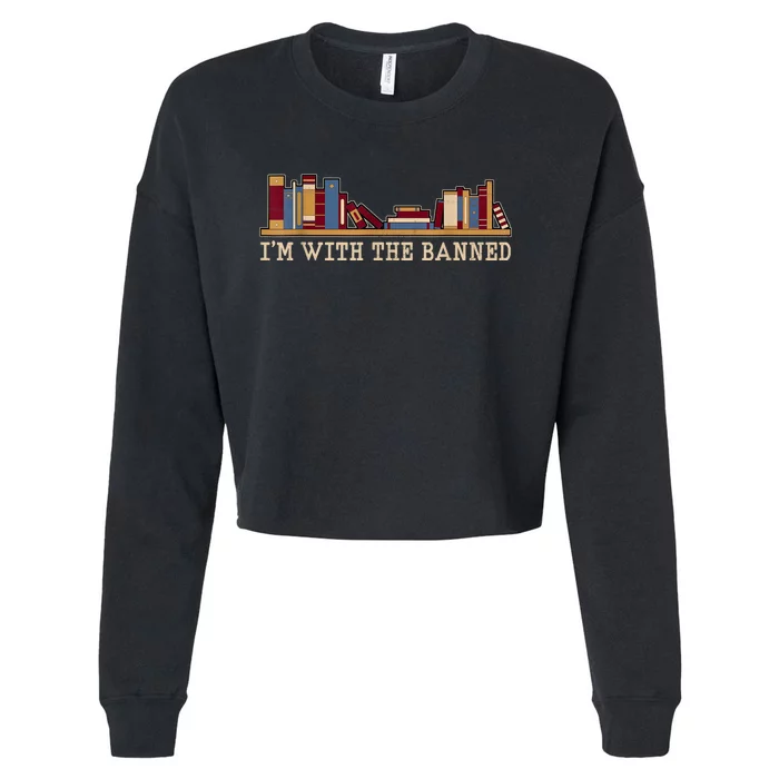 I'm With The Banned Books I Read Banned Books Lovers Cropped Pullover Crew