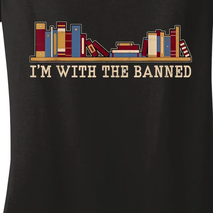 I'm With The Banned Books I Read Banned Books Lovers Women's V-Neck T-Shirt