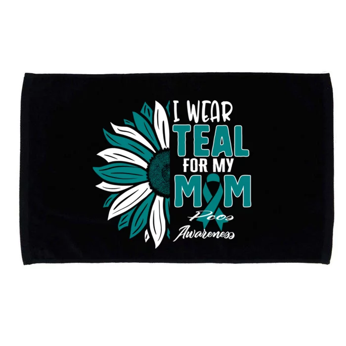 I Wear Teal For My Mom Pcos Awareness Ribbon Sunflower Mothe Gift Microfiber Hand Towel